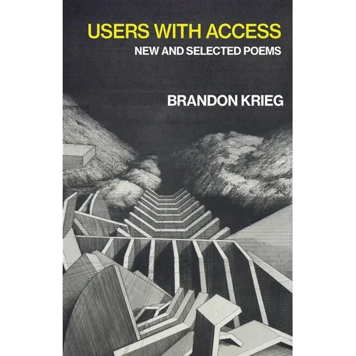 Users with Access: New and Selected Poems