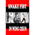 Snake fist in wing chun