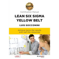 Lean Six Sigma Yellow Belt. Certification Manual