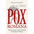 Pox Romana: The Plague That Shook the Roman World