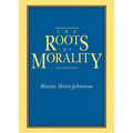 The Roots of Morality