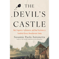 The Devil's Castle: Nazi Eugenics, Euthanasia, and How Psychiatry's Troubled History Reverberates Today