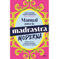 Manual Para La Madrastra Moderna / Manual for the Modern Stepmother