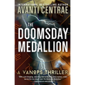 The Doomsday Medallion: A VanOps Thriller