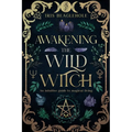 Awakening the Wild Witch