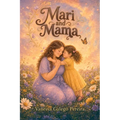 Mari and Mama