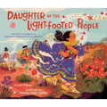Daughter of the Light-Footed People: The Story of Indigenous Marathon Champion Lorena Ramírez