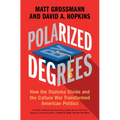 Polarized by Degrees