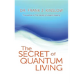 Secret of Quantum Living