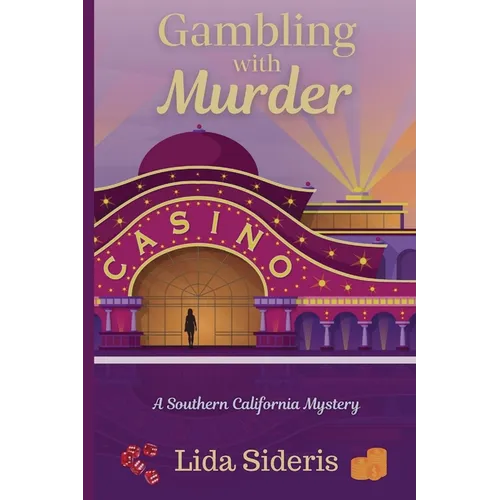 Gambling with Murder: A Southern California Mystery