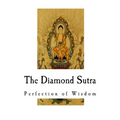 The Diamond Sutra: Perfection of Wisdom