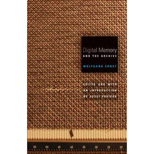 Digital Memory and the Archive: Volume 39