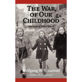 The War of Our Childhood: Memories of World War II