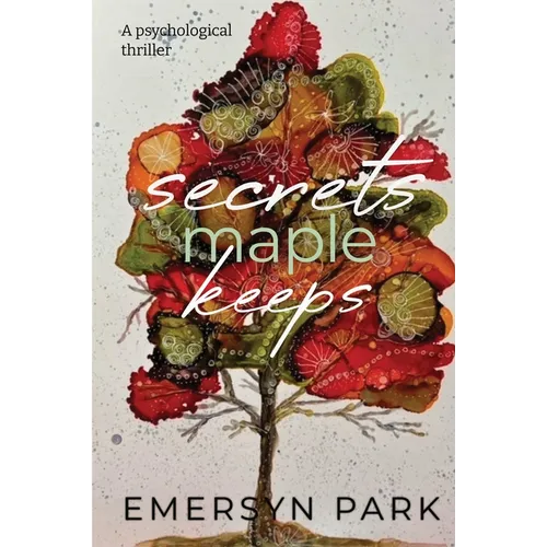 Secrets Maple Keeps