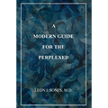 A Modern Guide For The Perplexed