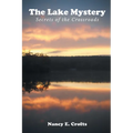 The Lake Mystery: Secrets of the Crossroads