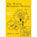The Watch Repairer's Manual: Second Edition