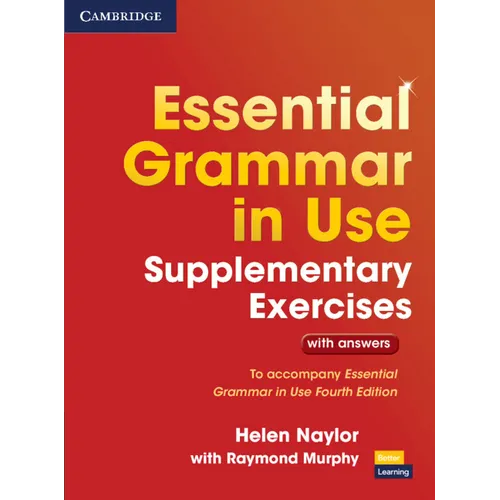 Essential Grammar in Use Supplementary Exercises: To Accompany Essential Grammar in Use Fourth Edition