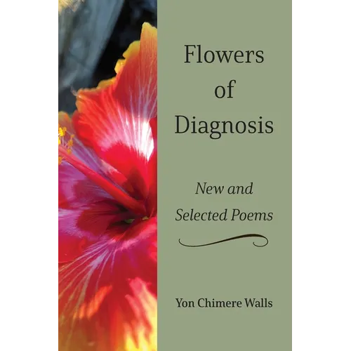 Flowers of Diagnosis-New and Selected Poems