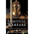 Spiritual Warfare: Unlocking the Path to Victory