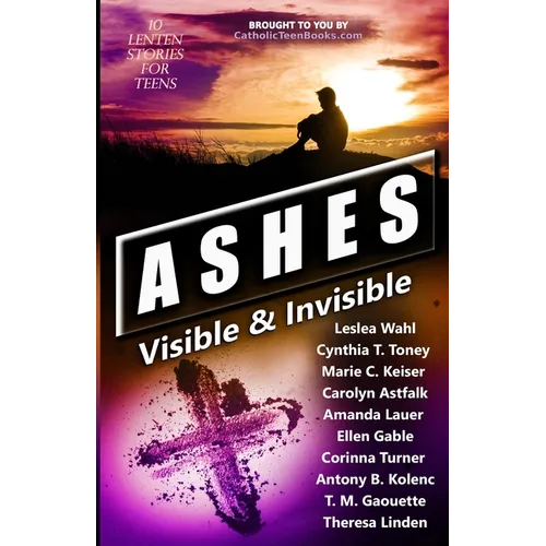 Ashes: Visible & Invisible