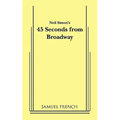 45 Seconds from Broadway (Neil Simon)
