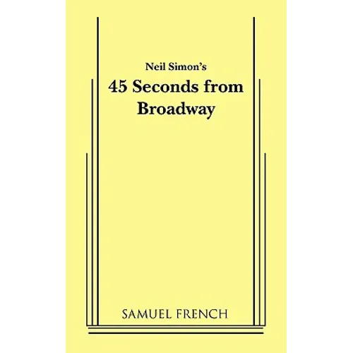 45 Seconds from Broadway (Neil Simon)