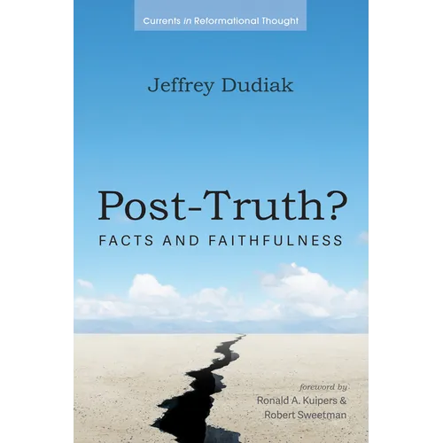 Post-Truth?: Facts and Faithfulness