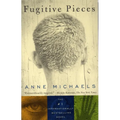Fugitive Pieces: A Novel (WINNER OF THE BAILEYS WOMEN'S PRIZE FOR FICTION)