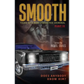 Smooth: Tales of A Non-Convicted Criminal, Part II: Does anybody know him?
