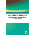 Rock Tonality Amplified: A Theory of Modality, Harmonic Function, and Tonal Hierarchy
