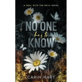 No One Has To Know