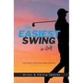 The Easiest Swing in Golf