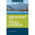 Blue Guide Piedmont & the Valle d'Aosta