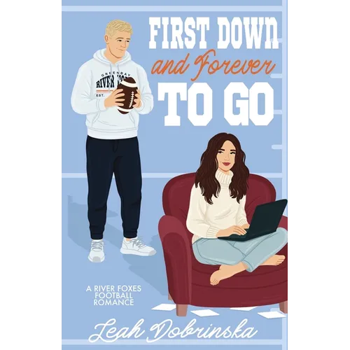First Down and Forever To Go