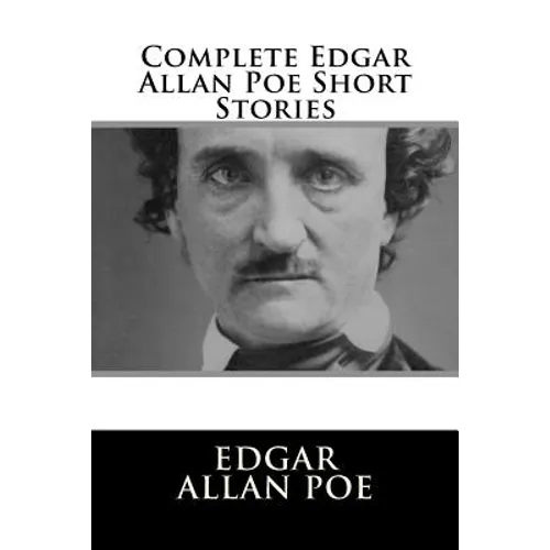 Complete Edgar Allan Poe Short Stories