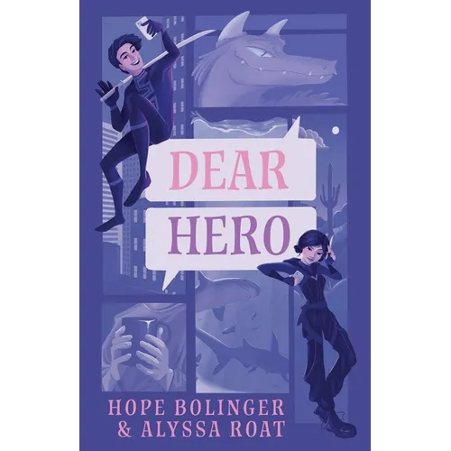 Dear Hero: Every Hero Needs a Villain, Every Villain Needs a Hero