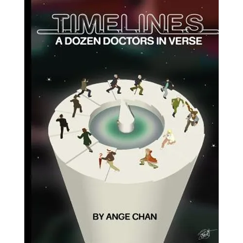 Timelines: A Dozen Doctors in Verse: A Collection of Doctor Who poetry