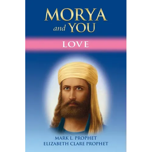 Morya and You: Love