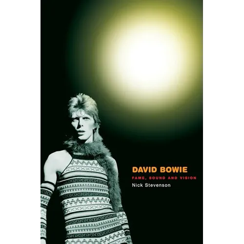 David Bowie: Fame, Sound and Vision