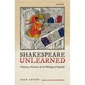 Shakespeare Unlearned: Pedantry, Nonsense, and the Philology of Stupidity