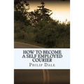 How To Become A Self Employed Courier