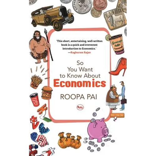 So You Want To Know About Economics