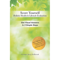 Score Yourself - Holistic Health & Lifestyle Evaluation: Get Visual Answers in 3 Simple Steps