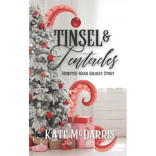 Tinsel & Tentacles: Monster Mash Holiday Story