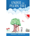 Under the Pecan Tree