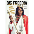 Big Freedia: God Save the Queen Diva!
