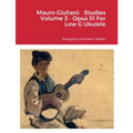 Mauro Giuliani: Studies Volume 3 - Opus 51 For Low G Ukulele