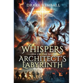 Whispers of the Architect's Labyrinth
