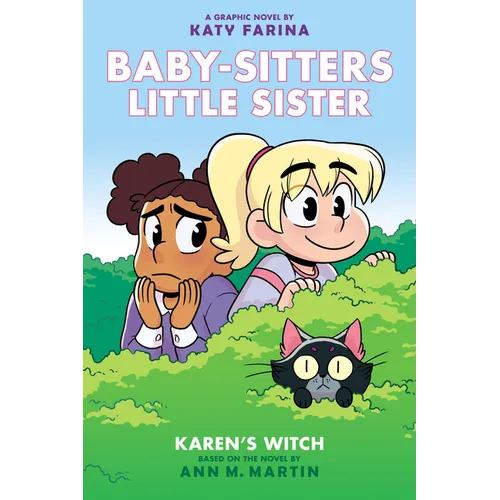Karen's Witch: A Graphic Novel (Baby-Sitters Little Sister #1) (Baby-Sitters Little Sister Graphix): Volume 1